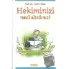 Hekiminizi Nasıl Alırdınız?