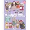 Hello Amigurumi - Mutlu Çocukluk Günleri