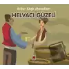 Helvacı Güzeli - Billur Köşk Masalları