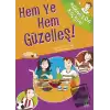 Hem Ye Hem Güzelleş!