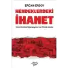 Hendeklerdeki İhanet