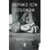 Hepimiz İçin Üzgünüm