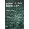 Hepimiz Kuiriz Hepimiz Işık