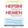 Hepsini İstiyorum Hemen İstiyorum