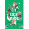 Her Çocuk Zekidir