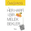 Her Harfi Bir Melek Bekler