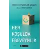 Her Koşulda Ebeveynlik