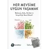 Her Mevsime Uygun Yaşamak