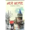 Her Neyse