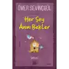 Her Şey Anını Bekler- Özel İnsanlar Arıyorum