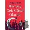 Her Şey Çok Güzel Olacak