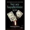 Her Şey Hayallerimiz İçin