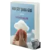 Her Şey Şaka Gibi