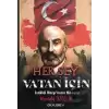 Her Şey Vatan İçin - İstiklal Marşımızın Hikayesi