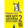 Her Şeyi Satarım, Ruhum Hariç 2