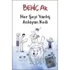 Her Şeyi Yanlış Anlayan Kedi