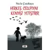 Herkes Celladını Kendisi Yetiştirir