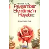 Herkes İçin Peygamber Efendimizin Hayatı