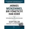 Herkes Mükemmel Bir Yöneticiyi Hak Eder