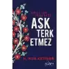 Herkes Seni Terk Etse Aşk Terk Etmez