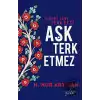 Herkes Seni Terk Etse Aşk Terk Etmez