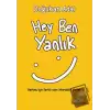 Hey Ben Yanlık