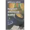 Heykeli Dikilecek Kadın