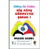 Hiç Ağaç Görmeyen Çocuk!