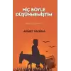 Hiç Böyle Düşünmemiştim