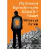 Hiç Kimseyi İlgilendirmeyen Kişisel Bir Felaket