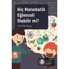 Hiç Matematik Eğlenceli Olabilir mi?