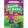 Hikayelerle Dini Değerler 7 - Ayıcık Kayu Sabır