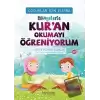 Hikayelerle Kur’an Okumayı Öğreniyorum - Çocuklar İçin Elifba