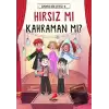 Hırsız mı Kahraman mı? - Üzümlü Kek Çetesi 4