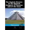 History of the Spanish Conquest of Yucatan and of the Itzas