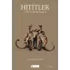 Hititler ve Hitit Çağında Anadolu