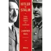 Hitler ve Stalin İkinci Dünya Savaşı ve Tiranlar