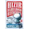 Hızır Barbaroso Hayreddin (Ciltli)