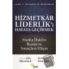 Hizmetkar Liderlik’i Hayata Geçirmek