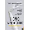 Homo Imperfectus – Kusurlu İnsan