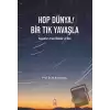 Hop Dünya! Bir Tık Yavaşla