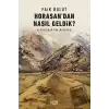 Horasandan Nasıl Geldik?