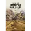 Horasandan Nasıl Geldik? Alevilerin Yol Hikayesi