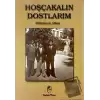 Hoşçakalın Dostlarım