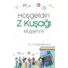 Hoşgeldin Z Kuşağı Müşterim