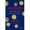 Hücrenin Şarkısı: Dönüşen Tıp ve Yeni İnsan