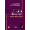 Hukuk Başlangıcı ve Metodolojisi