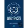 Hukuki Ve Teknik Bakış Açısıyla Uluslararası Deniz Hukuku