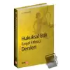 Hukuksal Etik (Legal Ethics) Dersleri