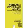 Hunlar ve Göktürkler Üzerine